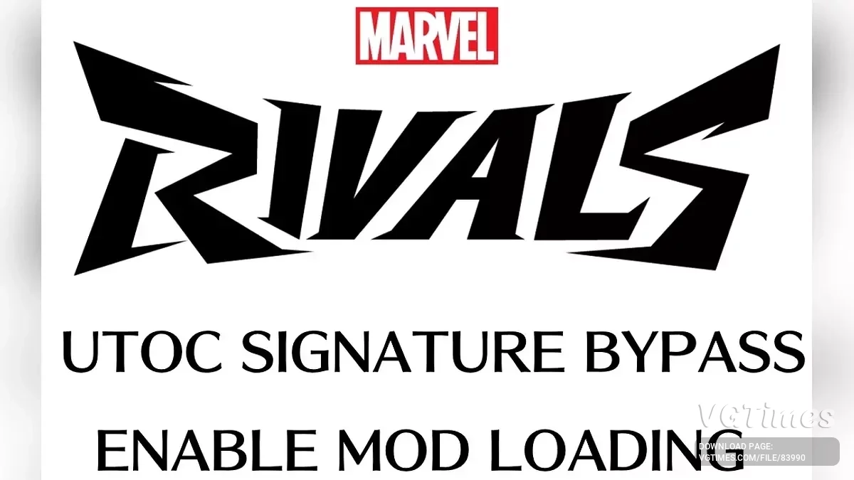 Marvel Rivals — Патч обхода подписи UTOC