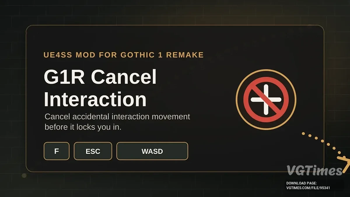 Gothic 1 Remake — Отмена взаимодействий
