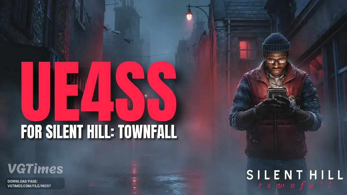 Silent Hill: Townfall — UE4SS — загрузчик модов