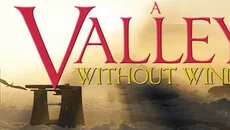 Valley Without Wind - дата выхода для PC