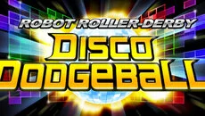 Robot Roller-Derby Disco Dodgeball - дата выхода для PC