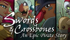 Swords & Crossbones: An Epic Pirate Story - дата выхода для PC