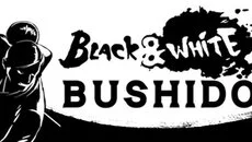 Black & White Bushido - дата выхода для PC