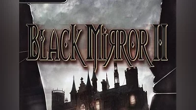 Black Mirror 2: Reigning Evil EN/DE/FR/IT/PL/CS/RU/ES Global (Global) [Steam]