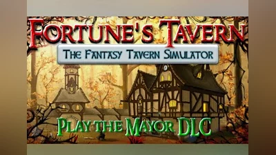 Fortune's Tavern: The Fantasy Tavern Simulator - Play the Mayor DLC EN Global (Global) [Steam]