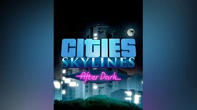 Cities: Skylines - After Dark (Россия, Украина и СНГ)
