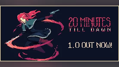 20 Minutes Till Dawn