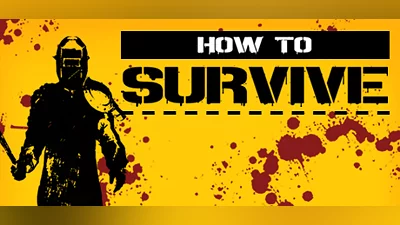 How to Survive