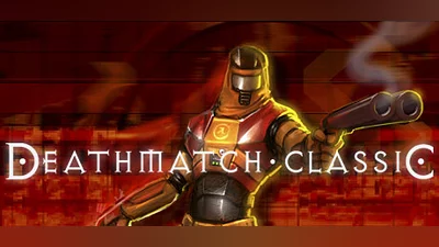Deathmatch Classic