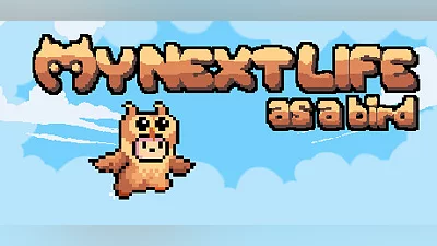 My Next Life as a Bird