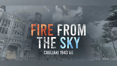 Fire from the sky: Cagliari 1943 VR
