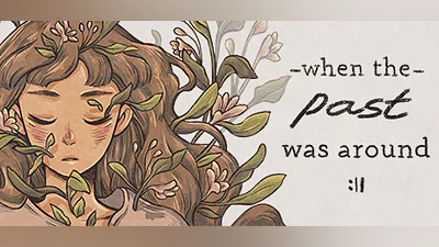 When The Past Was Around