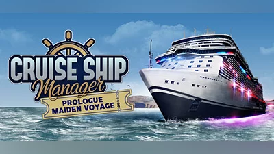 Cruise Ship Manager: Prologue - Maiden Voyage