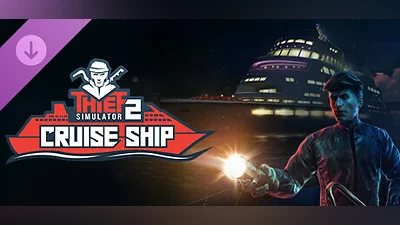 Thief Simulator 2: Cruise Ship DLC