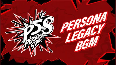Persona 5 Strikers - Legacy BGM Pack